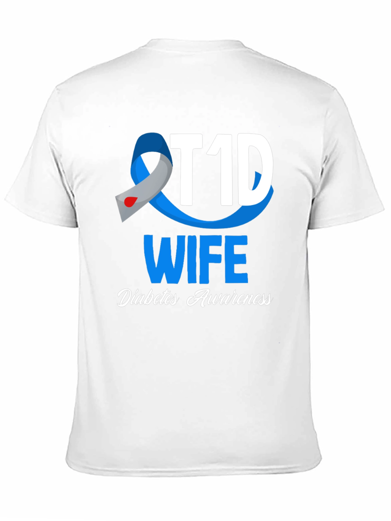 T1D Wife Diabetes Awareness Graphic T-Shirt