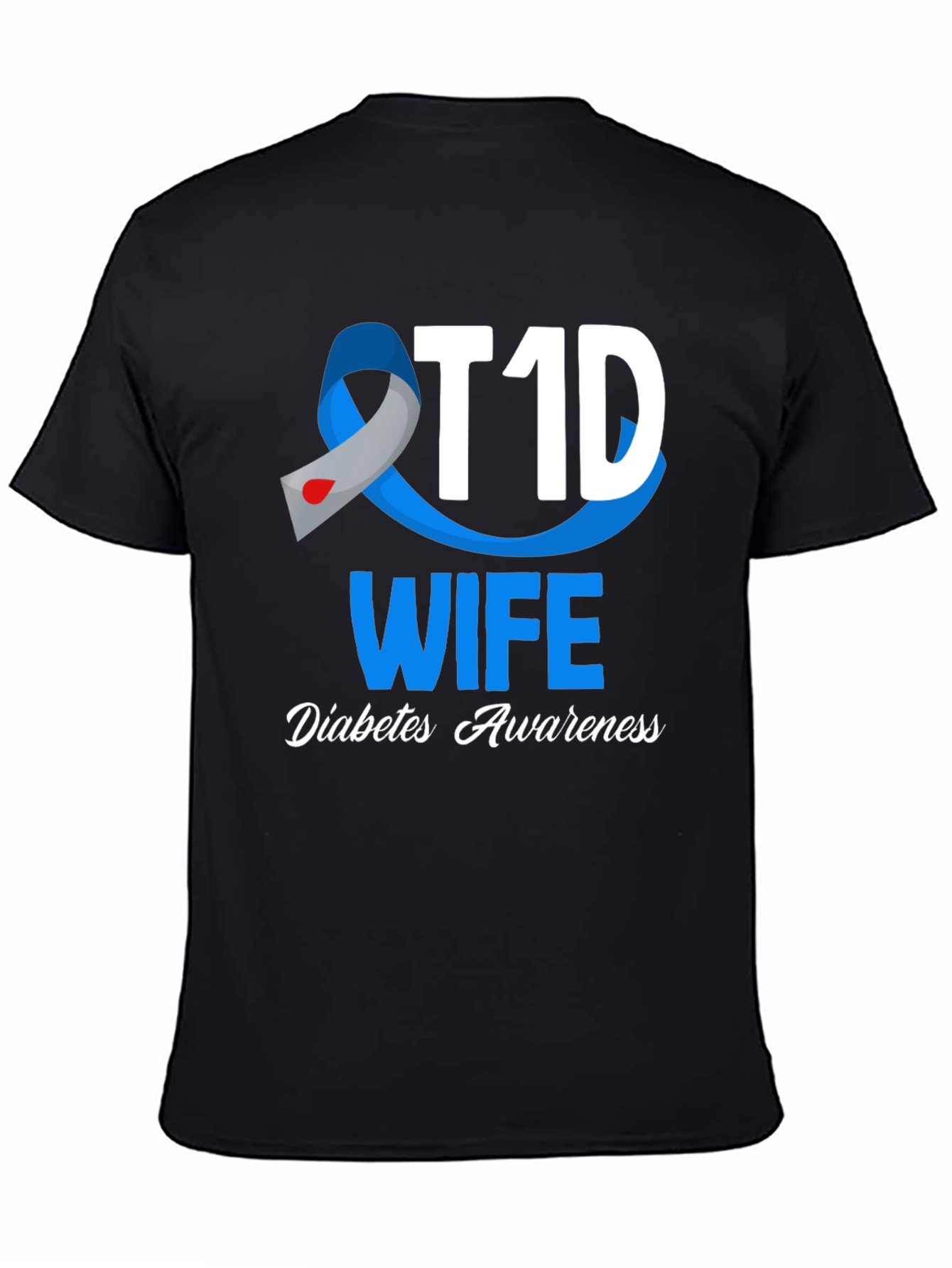 T1D Wife Diabetes Awareness Graphic T-Shirt