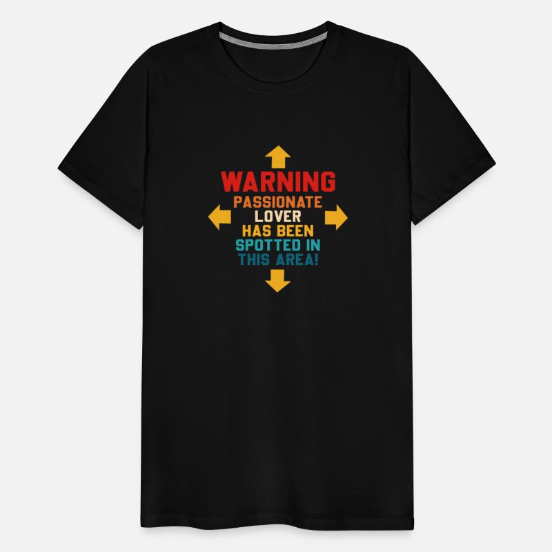 Warning Passionate Lover Has Been Spotted In This