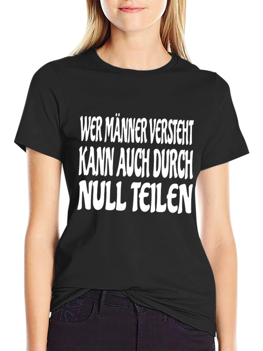Wer Männer Versteht T-Shirt