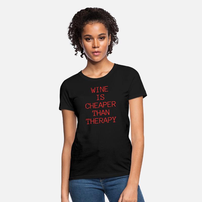 wine is cheaper than therapy