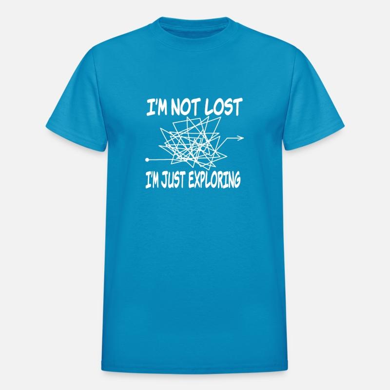 Witty Life Slogans: I'm Not Lost, I'm Just Explori