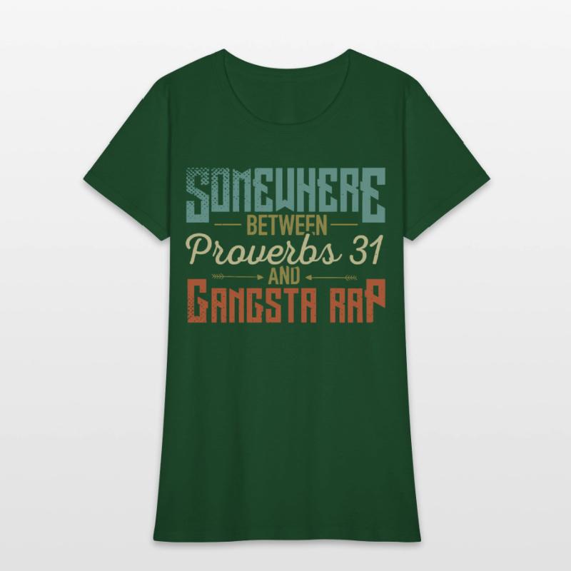 Women'S Somewhere Between Proverbs 31 And Gangsta