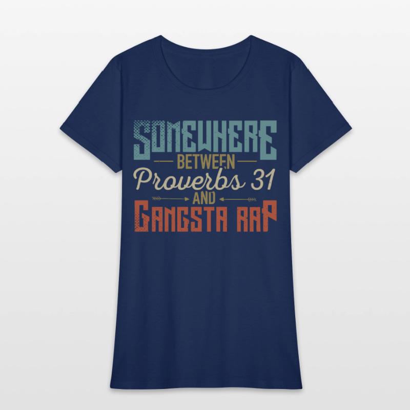 Women'S Somewhere Between Proverbs 31 And Gangsta