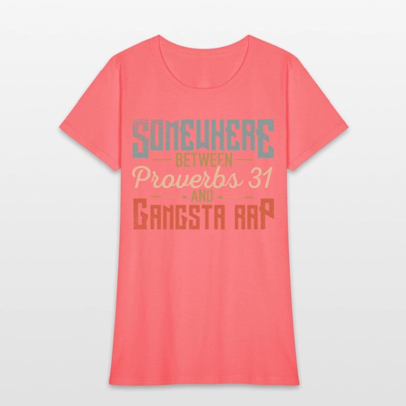 Women'S Somewhere Between Proverbs 31 And Gangsta