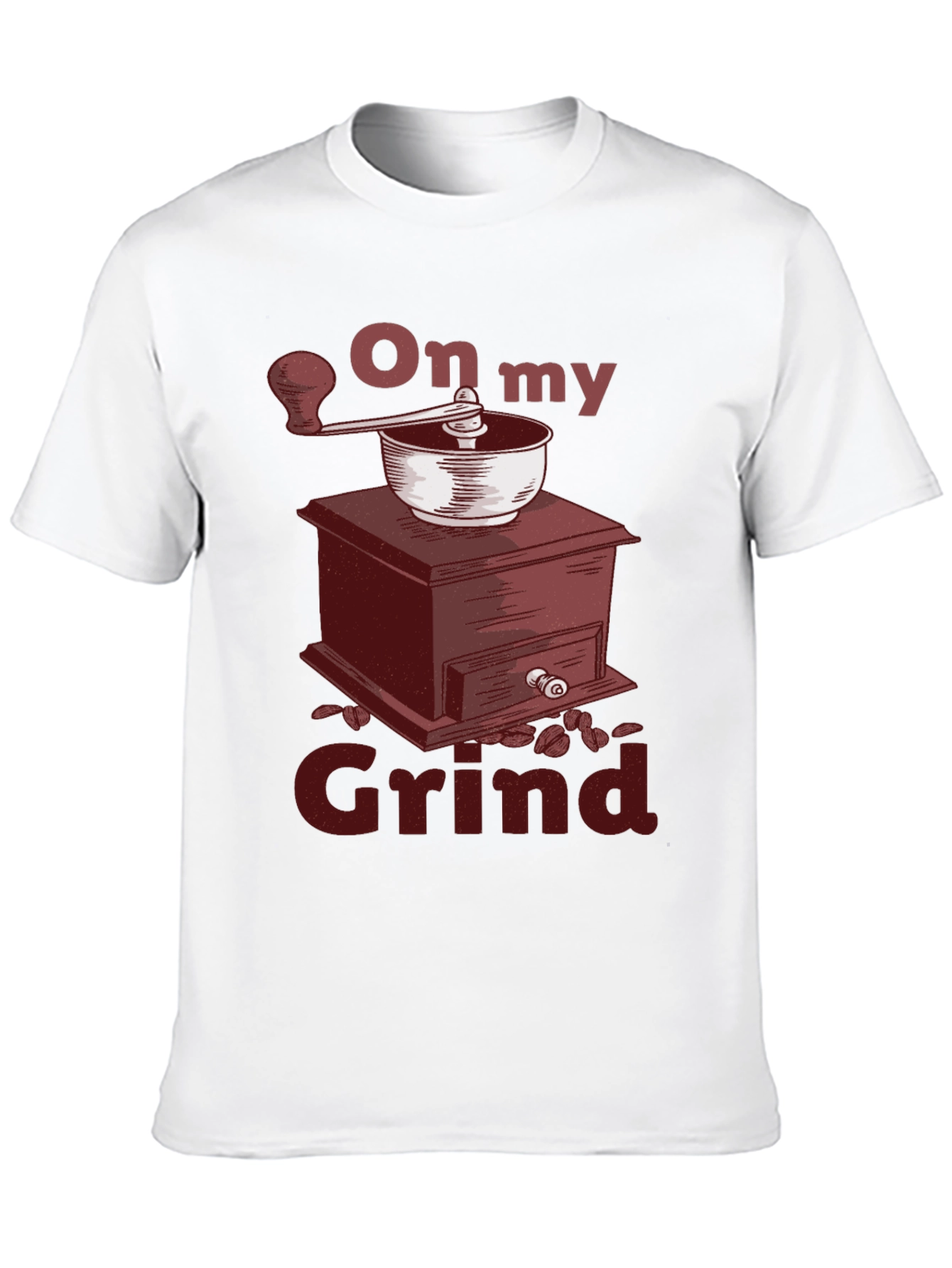 On My Grind T-Shirt - Coffee Grinder Graphic Tee