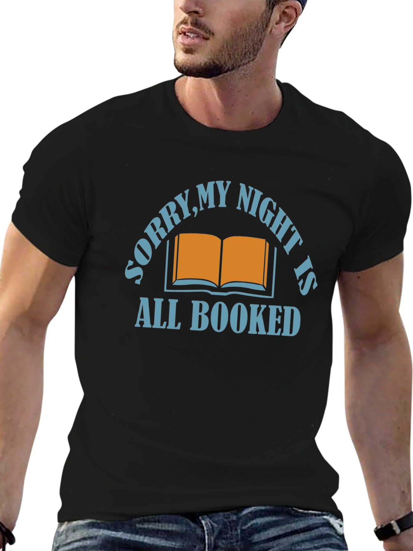 Sorry My Night Is All Booked T-Shirt