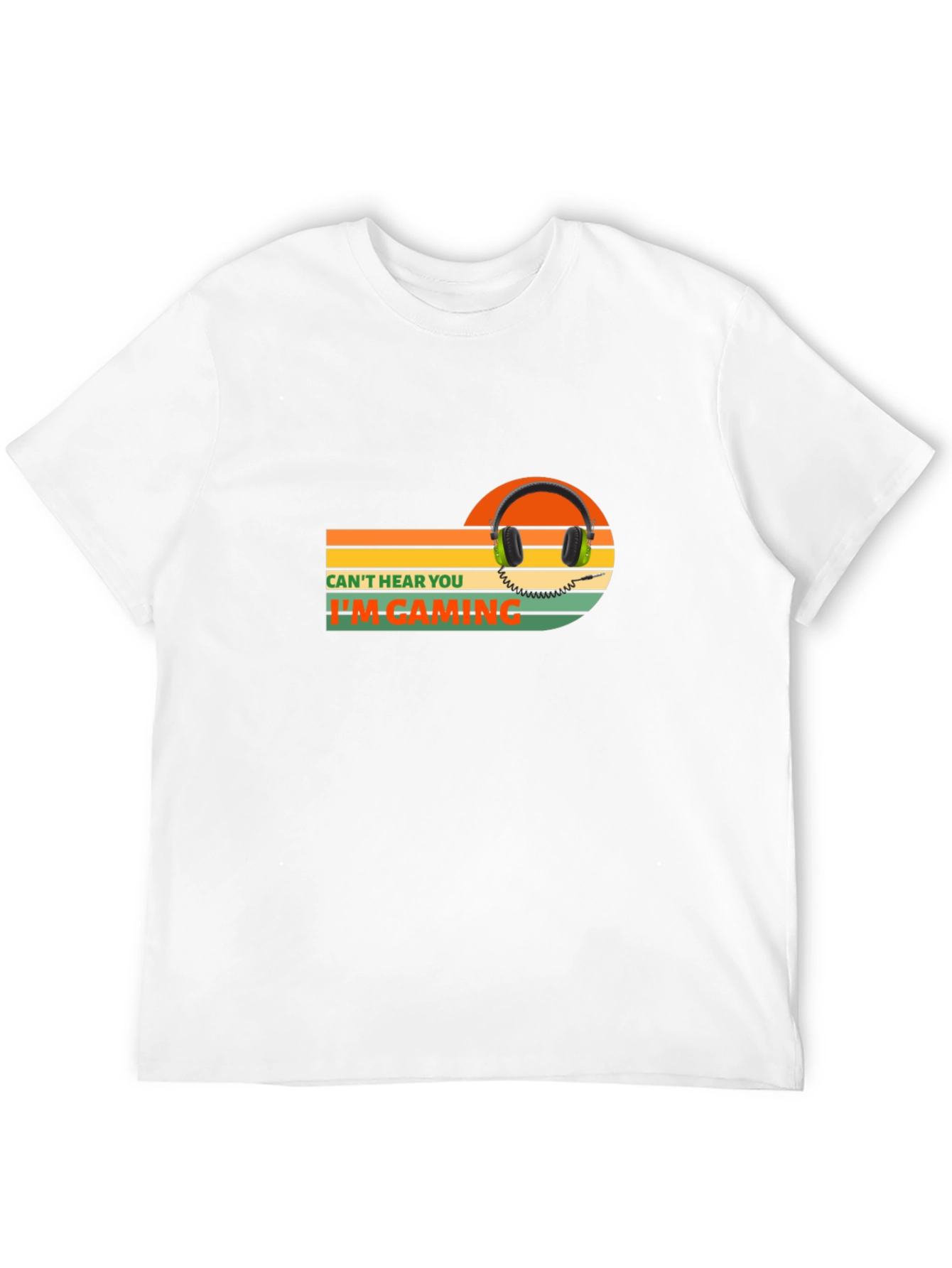 Cant Hear You Im Gaming T-Shirt