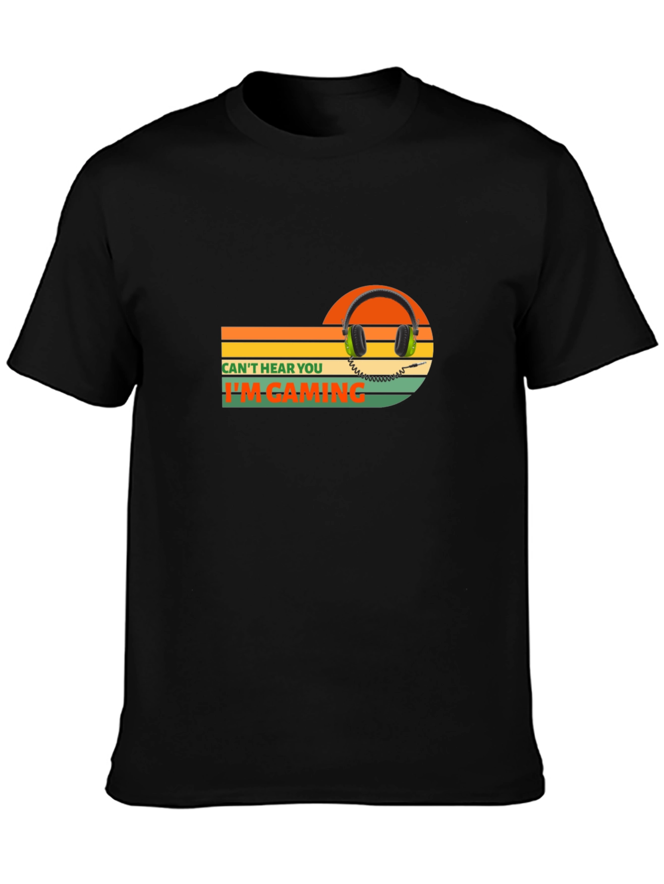 Cant Hear You Im Gaming T-Shirt