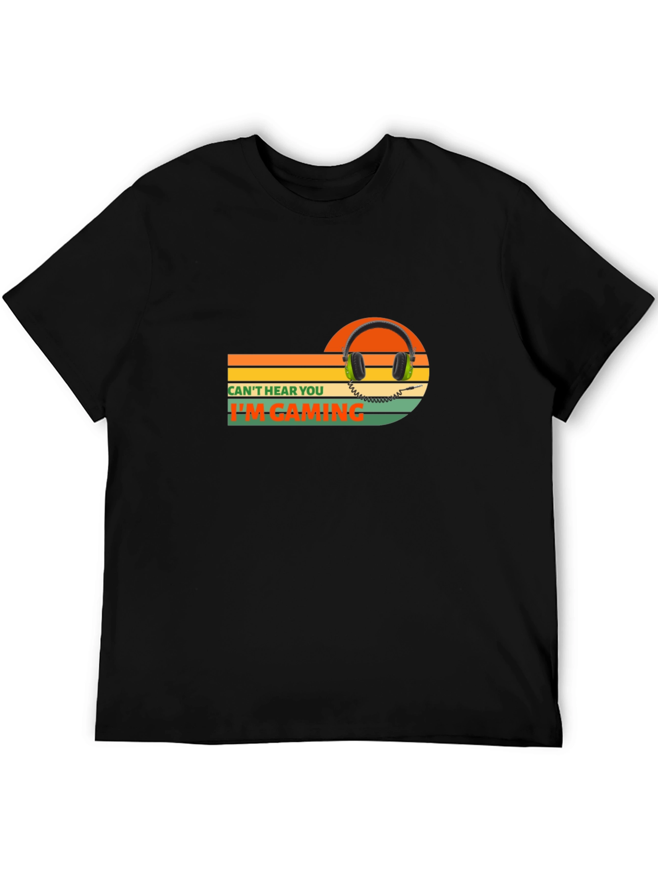 Cant Hear You Im Gaming T-Shirt