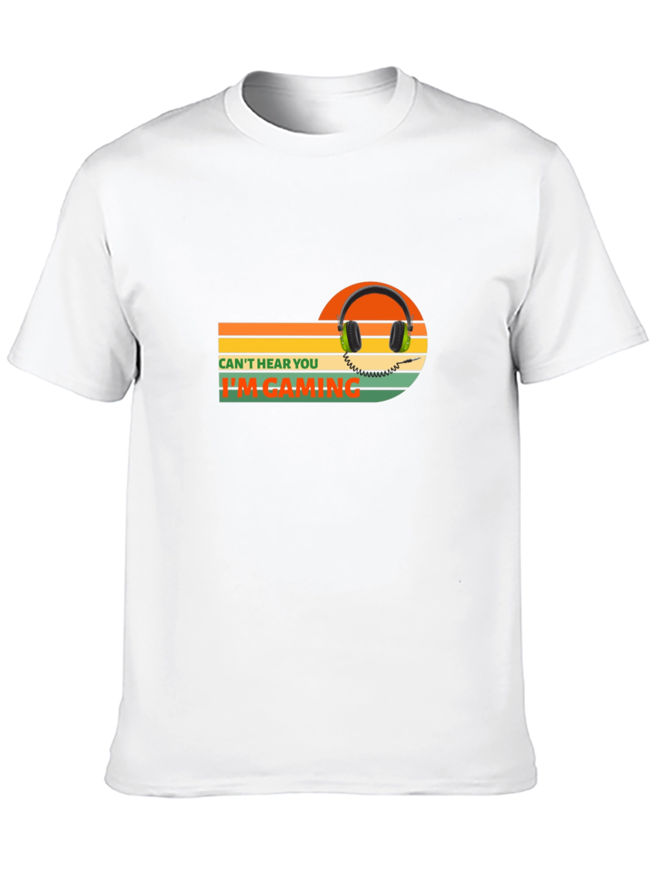 Cant Hear You Im Gaming T-Shirt