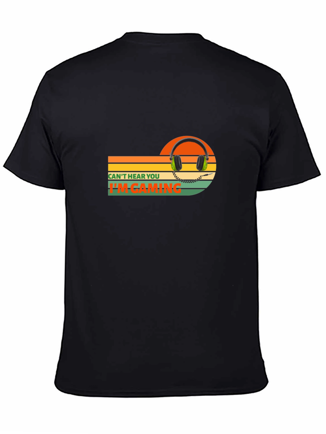 Cant Hear You Im Gaming T-Shirt