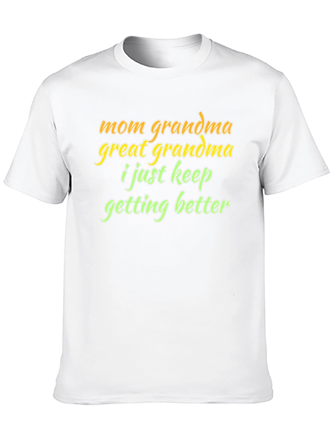 Mom Grandma Great Grandma Funny T-Shirt