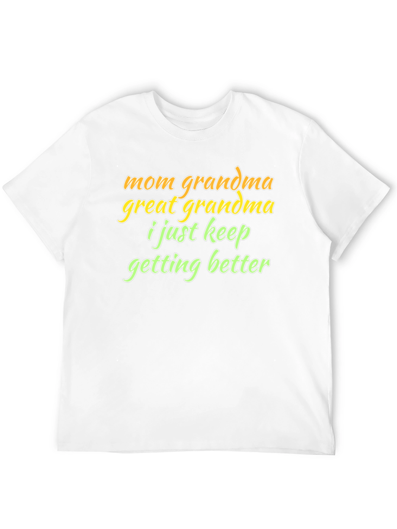 Mom Grandma Great Grandma Funny T-Shirt
