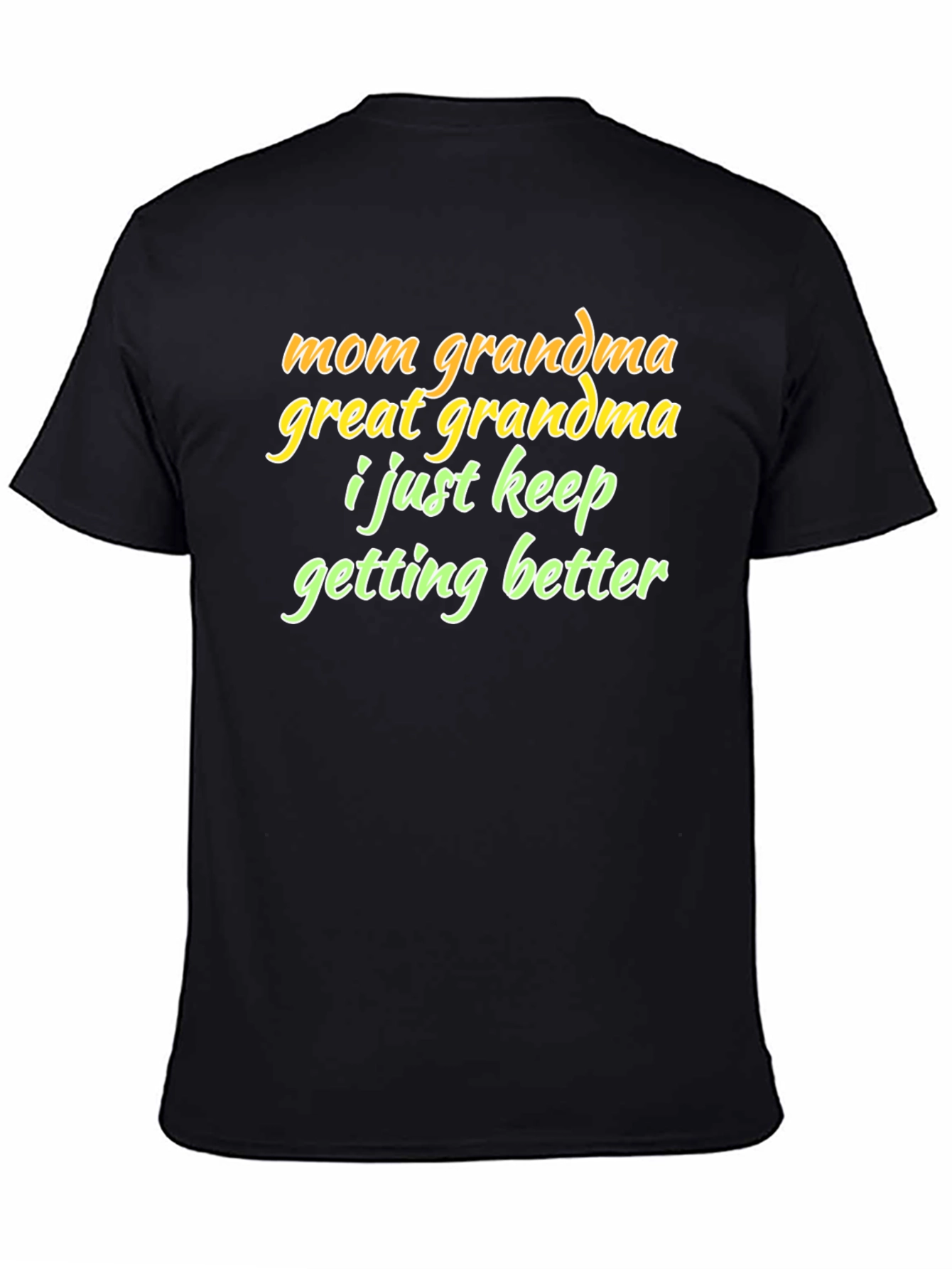 Mom Grandma Great Grandma Funny T-Shirt
