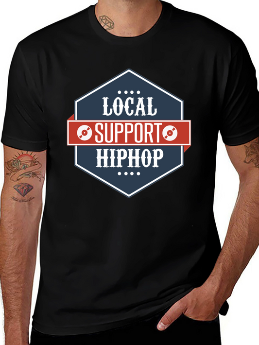 Local Support Hip Hop Graphic T-Shirt