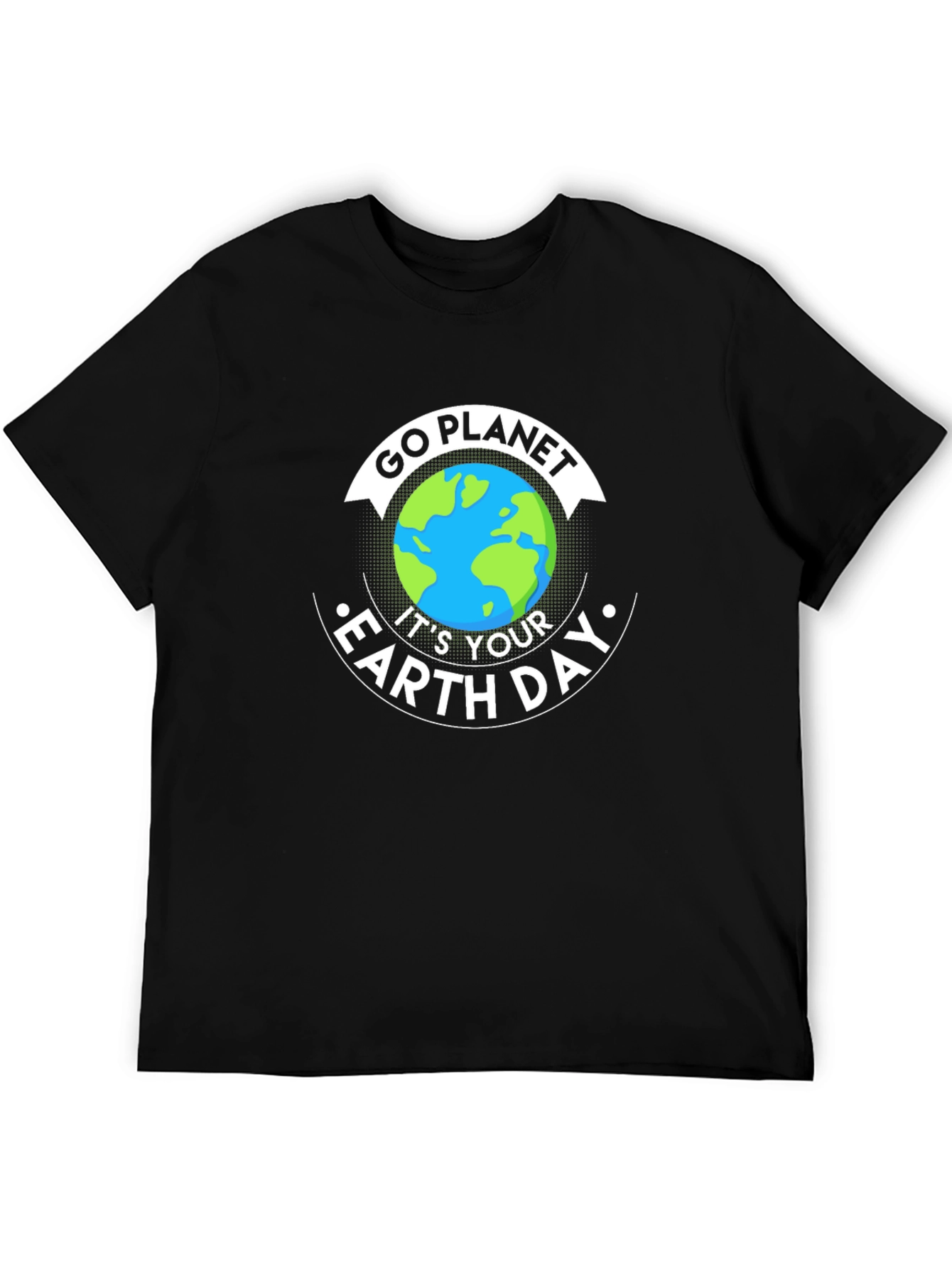 Go Planet Earth Day T-Shirt - Eco Friendly Design