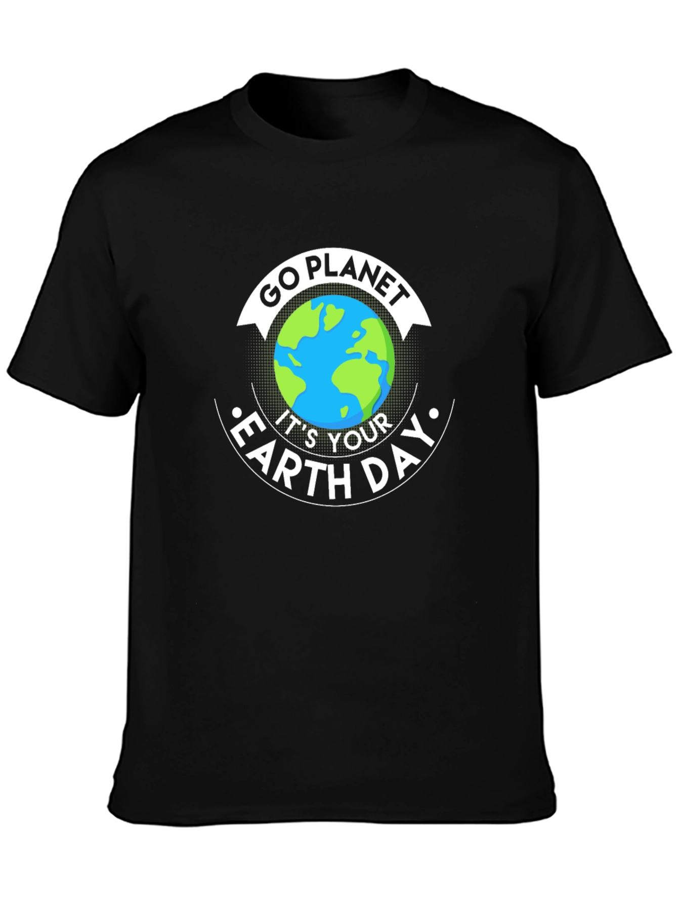Go Planet Earth Day T-Shirt - Eco Friendly Design