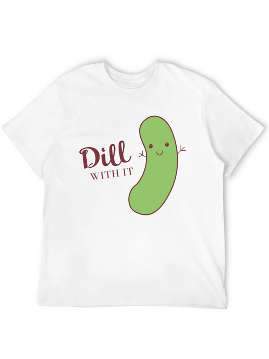 Dill With It Graphic T-Shirt
