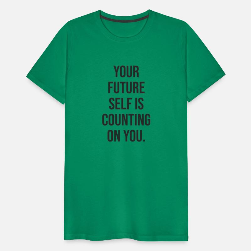 Your future self is counting on you