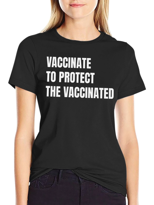 Vaccinate to Protect T-Shirt - Unisex