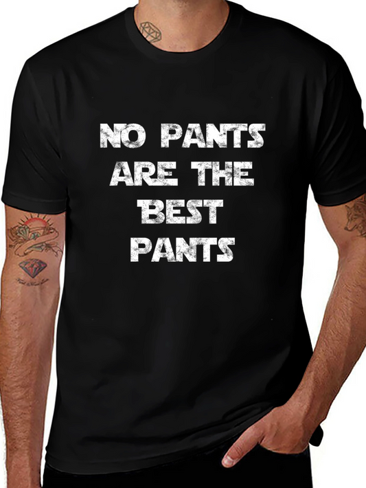Funny No Pants Are The Best Pants Black Graphic Tee