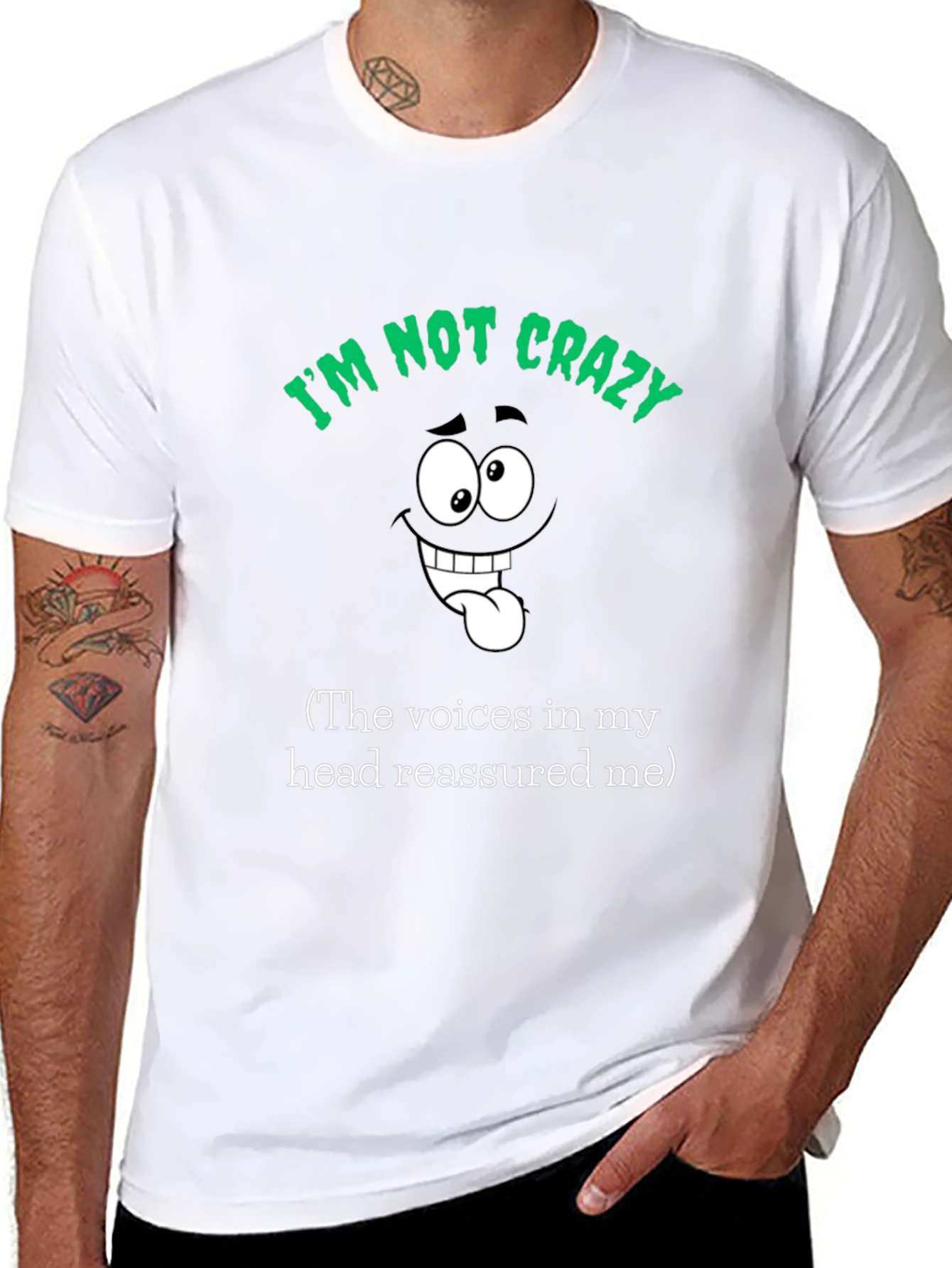 Funny Im Not Crazy Graphic T-Shirt
