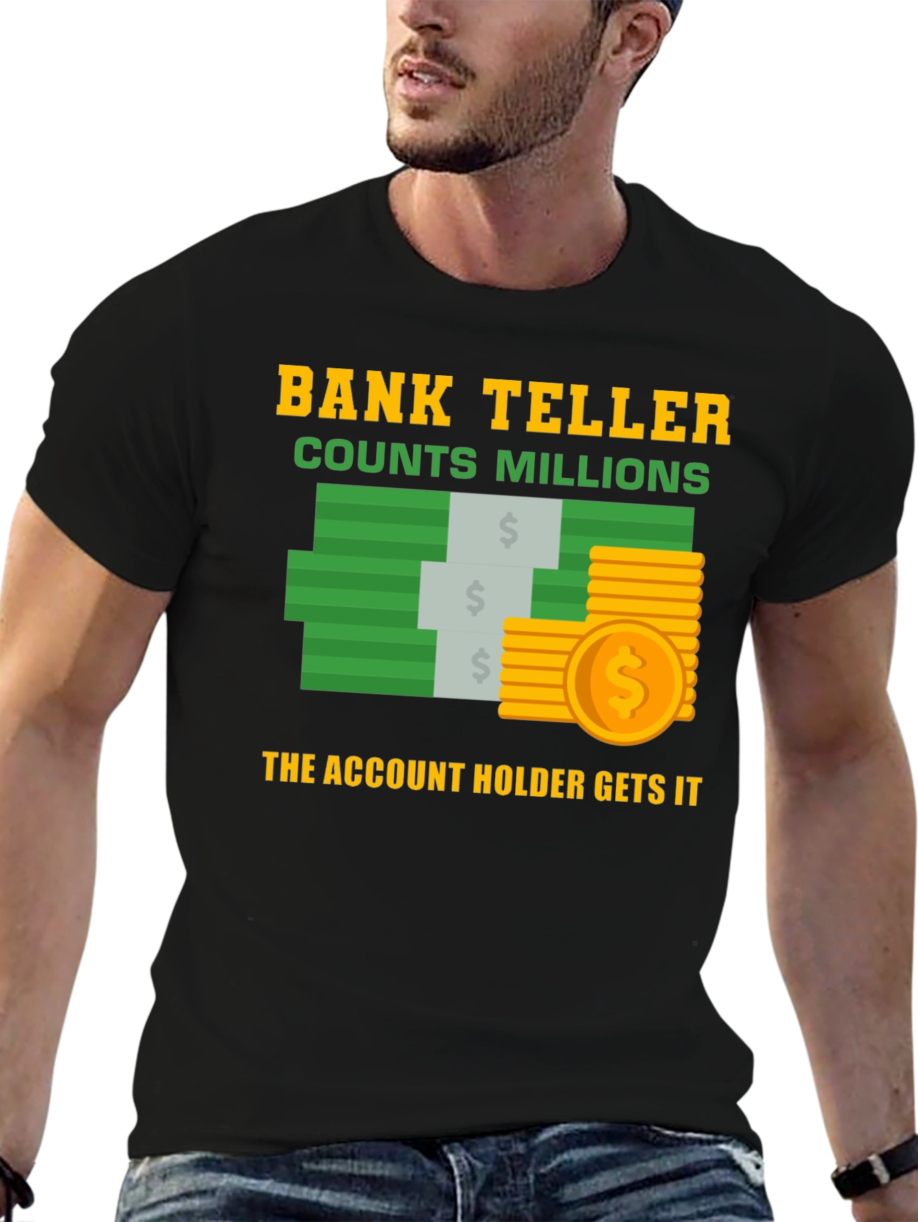Bank Teller Counts Millions T-Shirt