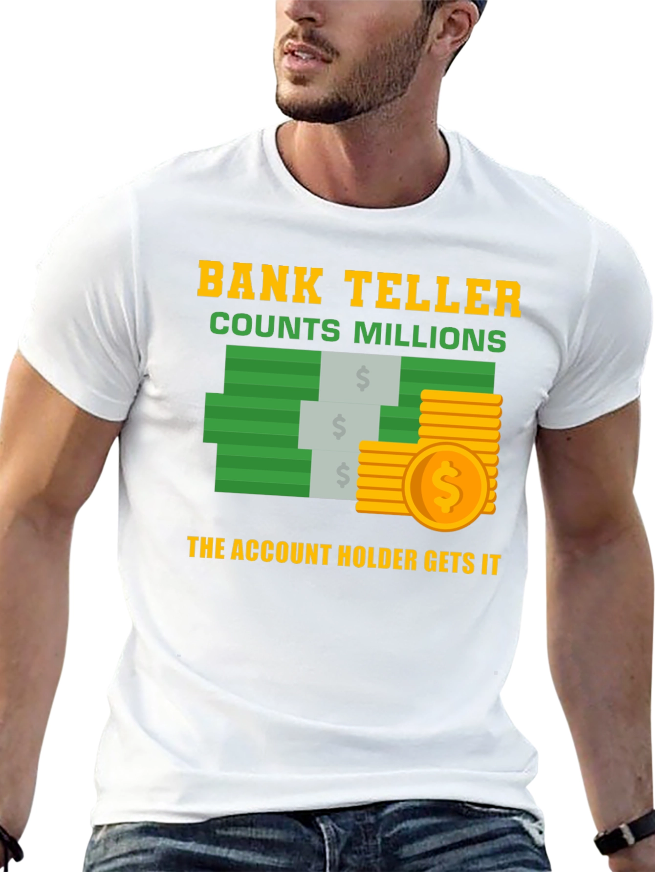 Bank Teller Counts Millions T-Shirt