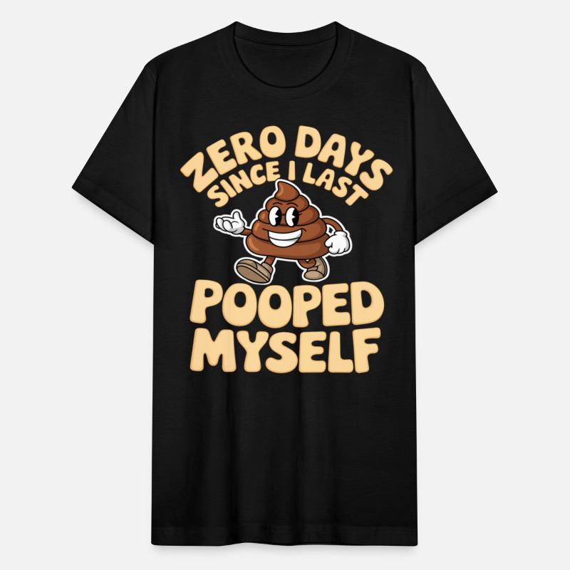Zero Days Since I Last Pooped Myself Meme
