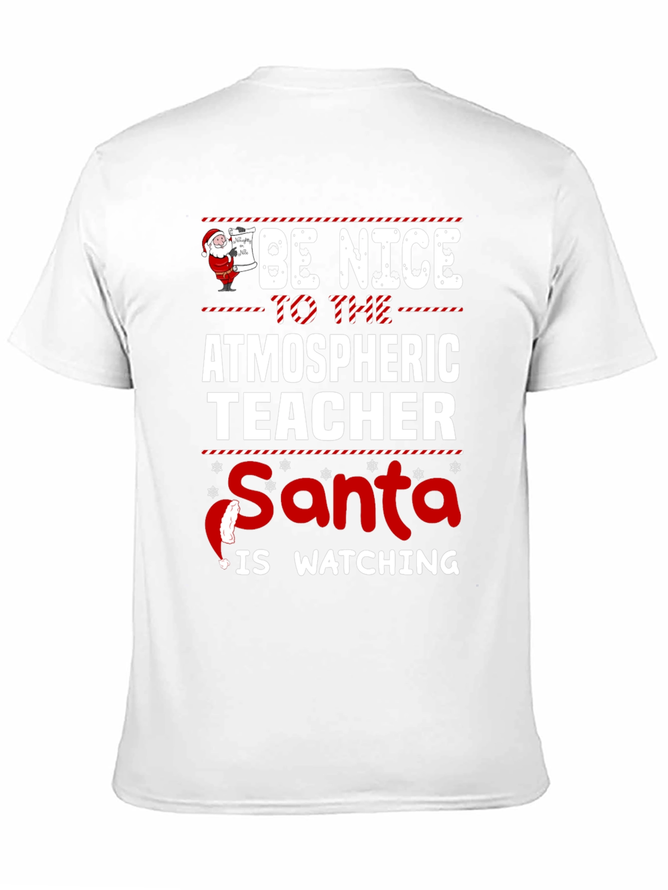 Atmospheric Teacher Santa Watching Holiday T-Shirt