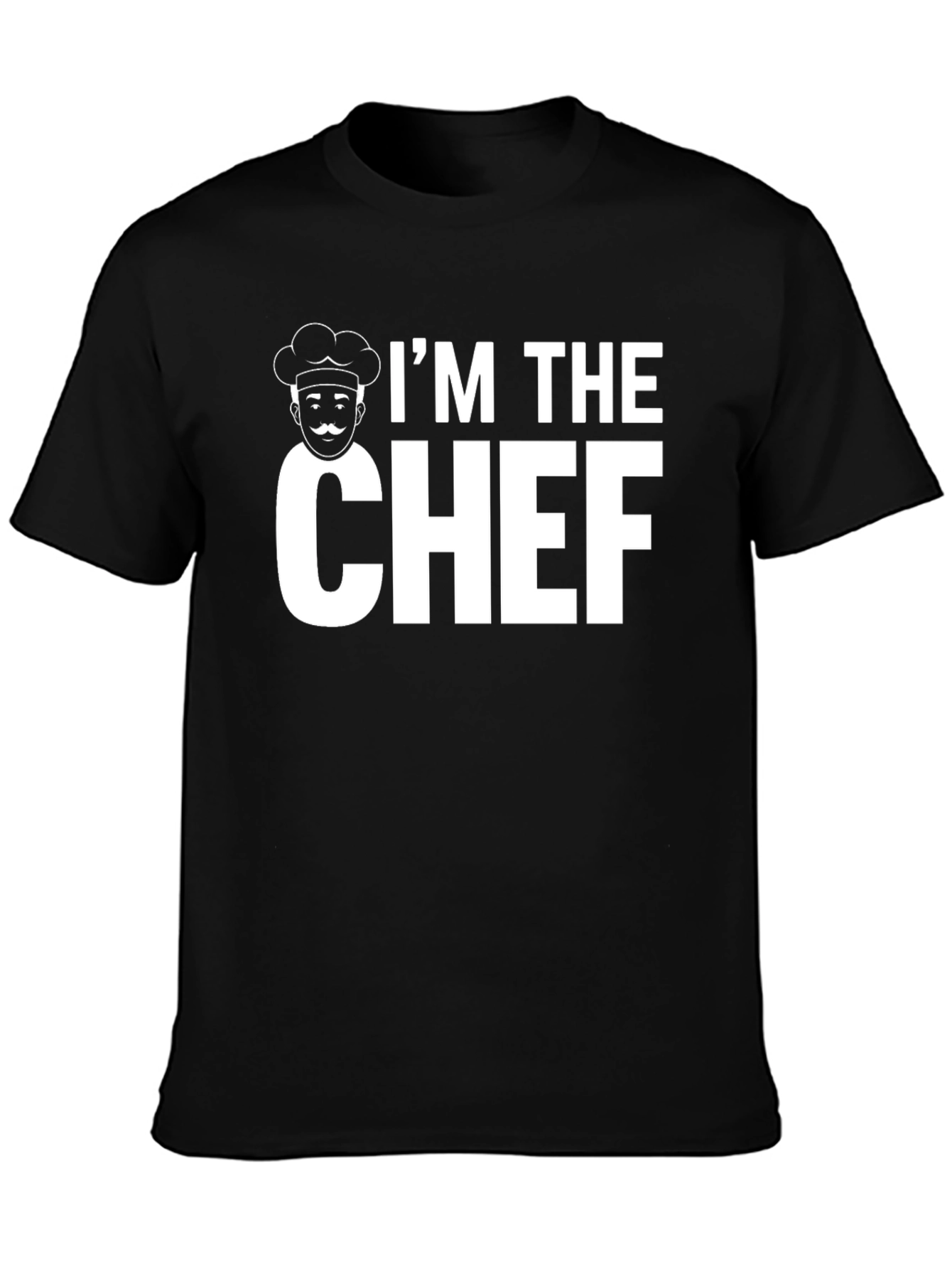 Im The Chef T-Shirt - Funny Cooking Tee