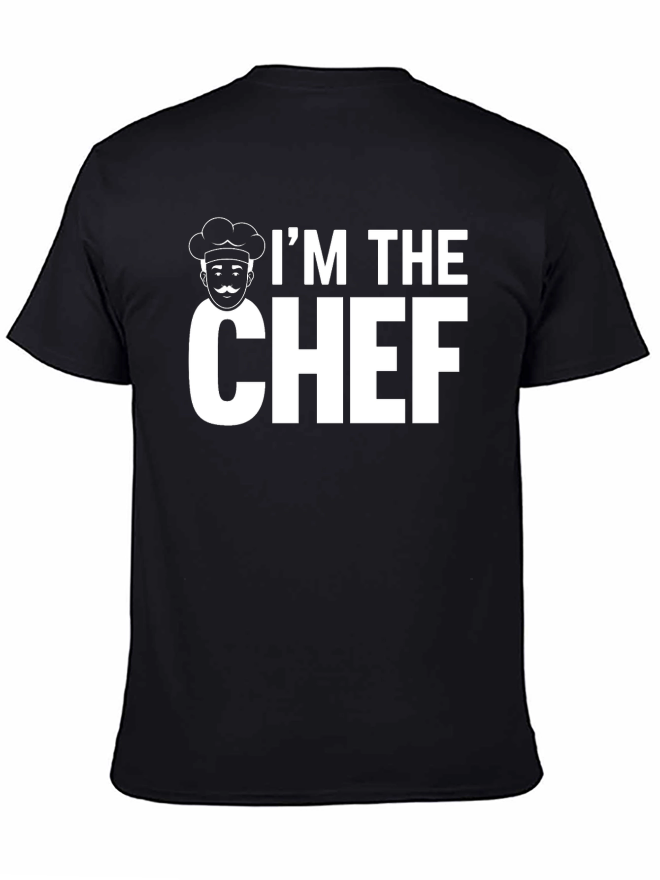 Im The Chef T-Shirt - Funny Cooking Tee