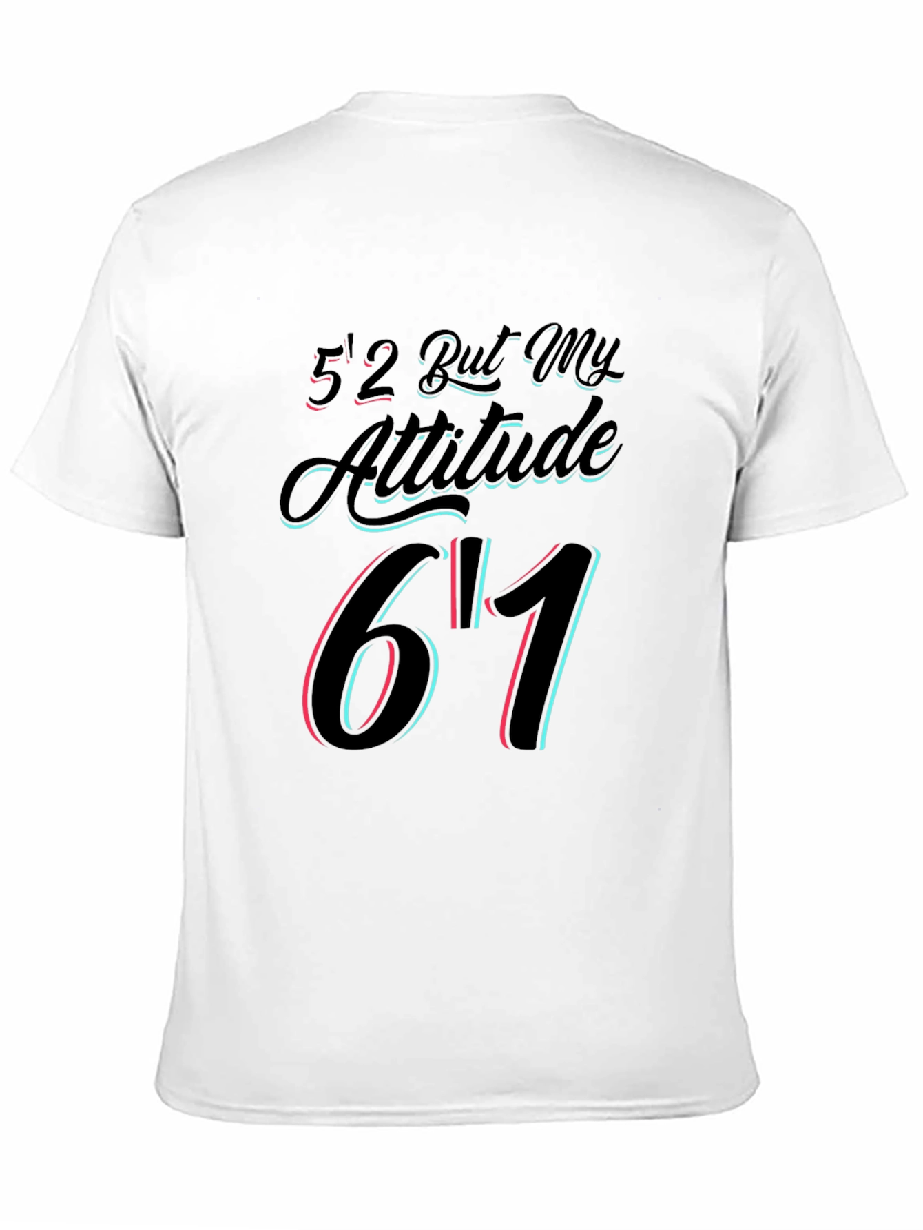 Funny Attitude Graphic T-Shirt