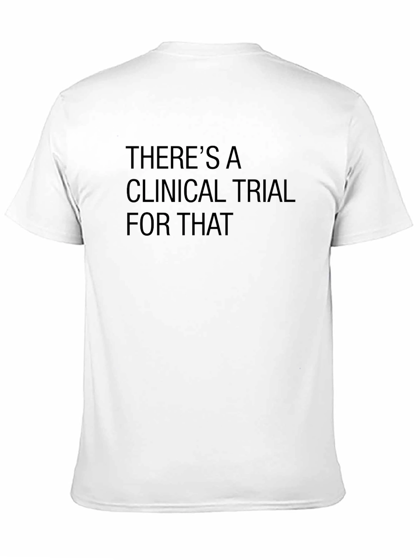 Clinical Trial T-Shirt - Unique Science Tee